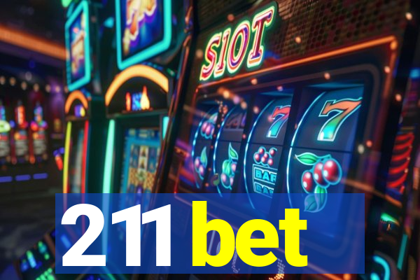 211 bet